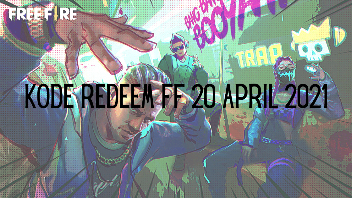 Kode Redeem FF 20 April 2021
