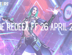 Kode Redeem FF 26 April 2021, Segera Dapatkan Hadiahnya!