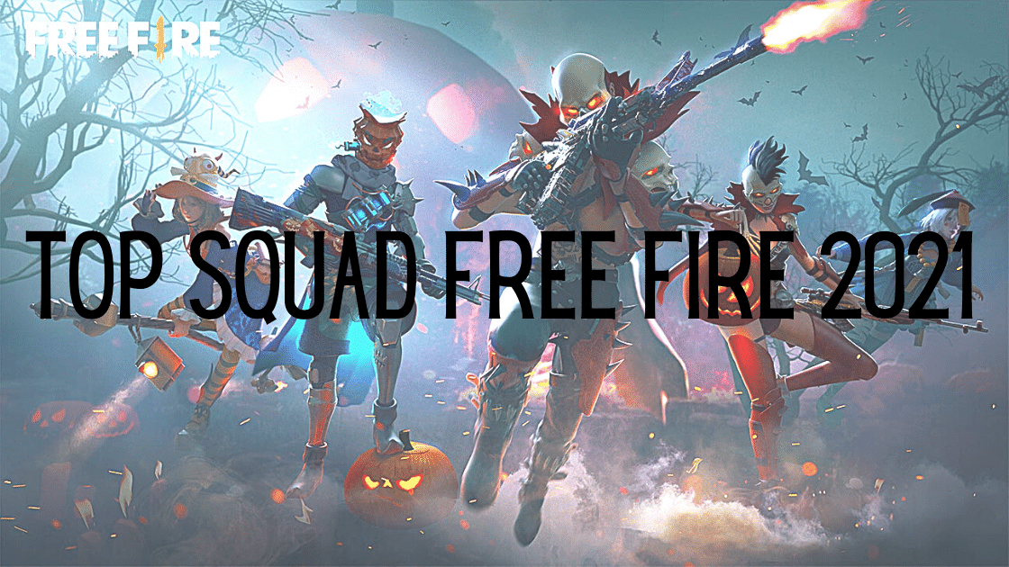 top squad Free Fire 2021