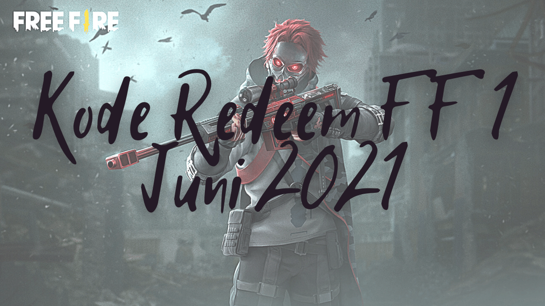 kode redeem FF 1 Juni 2021