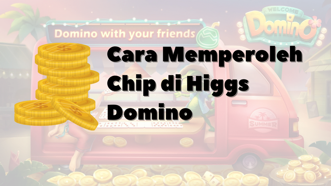 Jika kalian ingin memperoleh chip Higgs Domino Island secara gratis