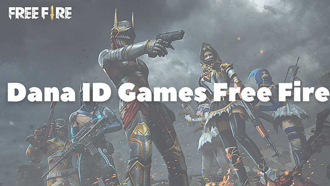 Dana ID Games Free Fire