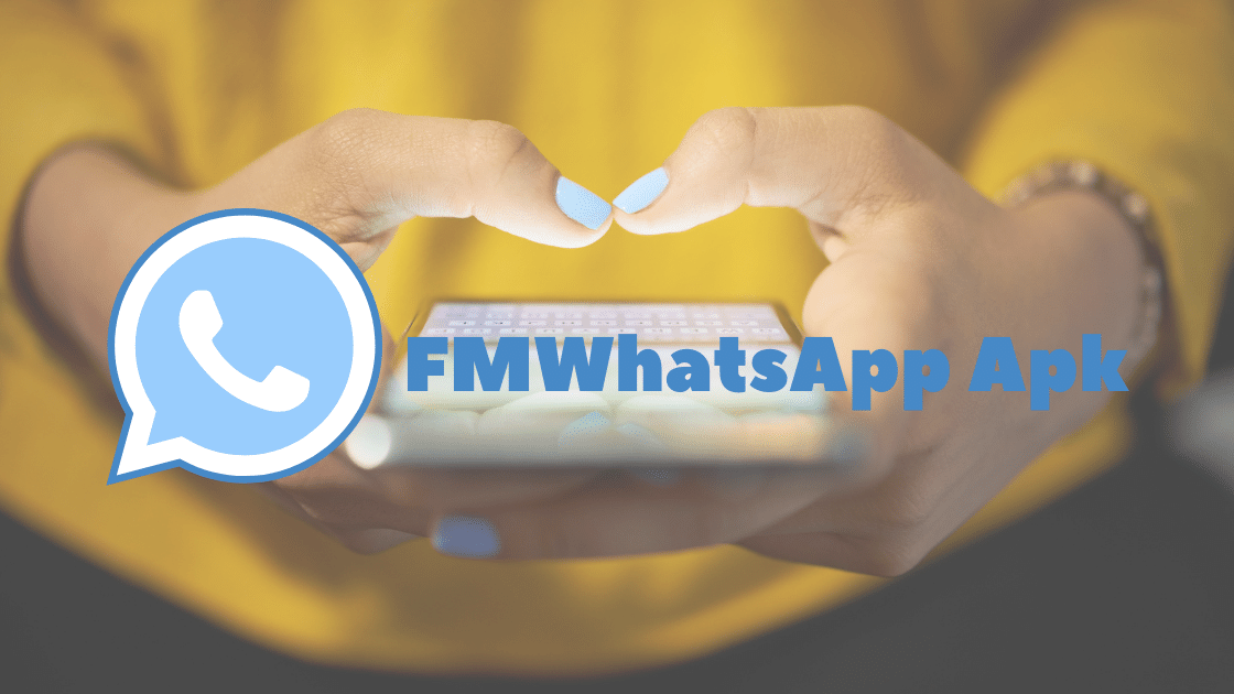 FMWhatsApp Apk