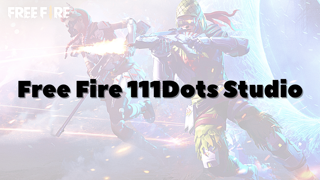 Free Fire 111Dots Studio (1)