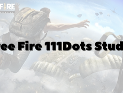 Free Fire 111Dots Studio dan Fakta Penting yang Belum Banyak Diketahui