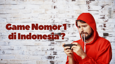 Daftar Game Nomor 1 Di Indonesia