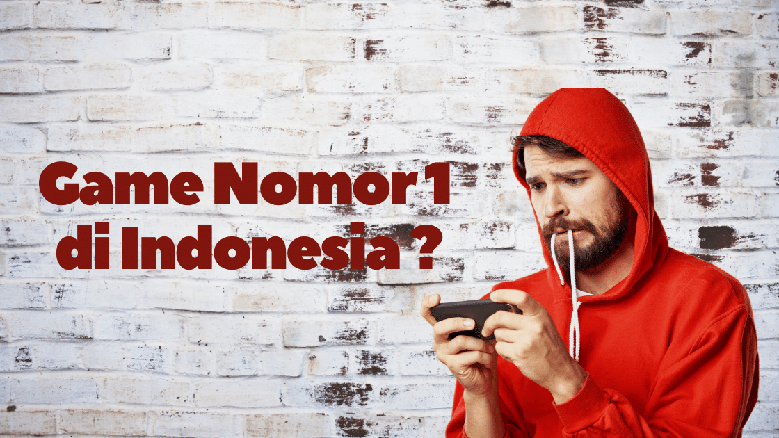 game nomor 1 Indonesia