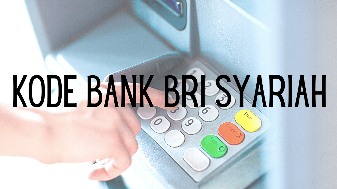 Kode Bank BRI Syariah