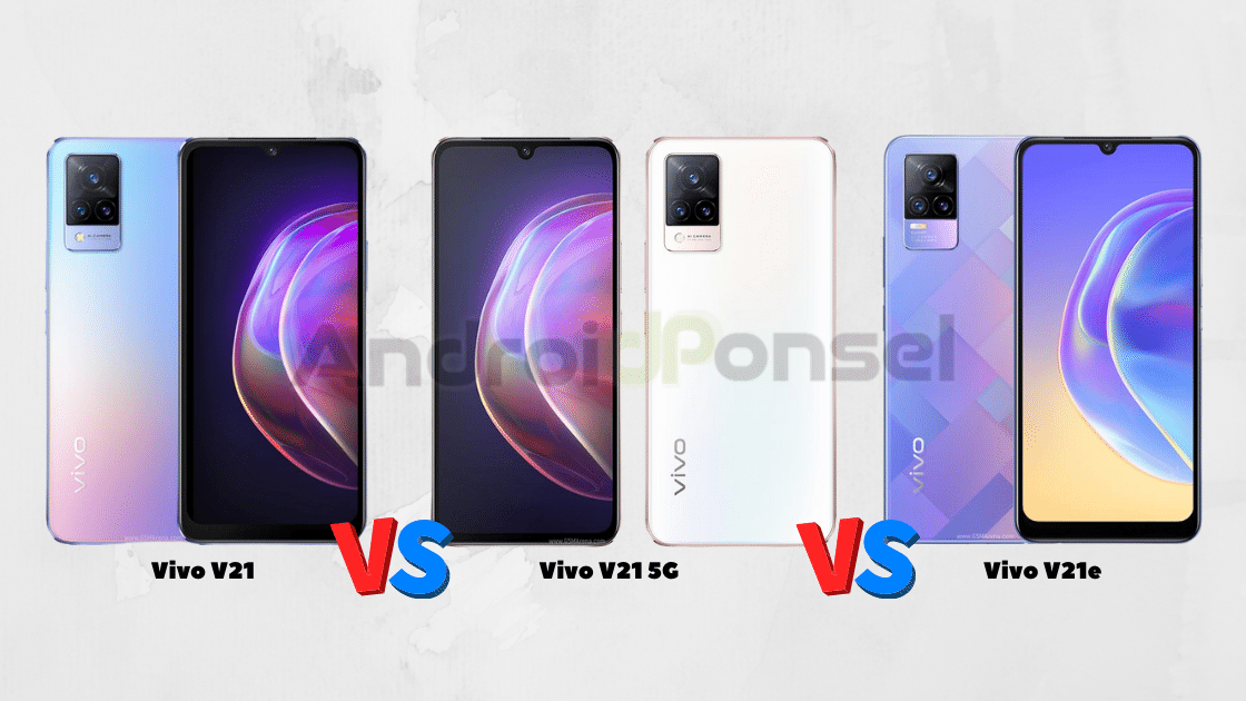 vivo v21 vs v21 5g vs v21e