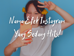 15 Efek Instagram Hits dan Viral