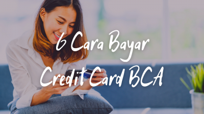 6 Cara Bayar Credit Card BCA