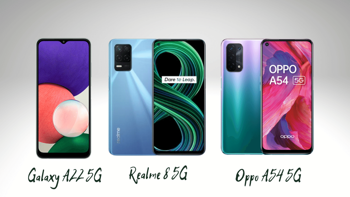 Galaxy A22 vs Realme 8 vs OPPO A54