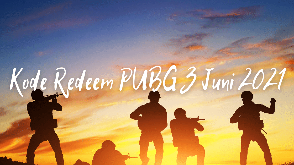 Kode Redeem PUBG 3 Juni 2021