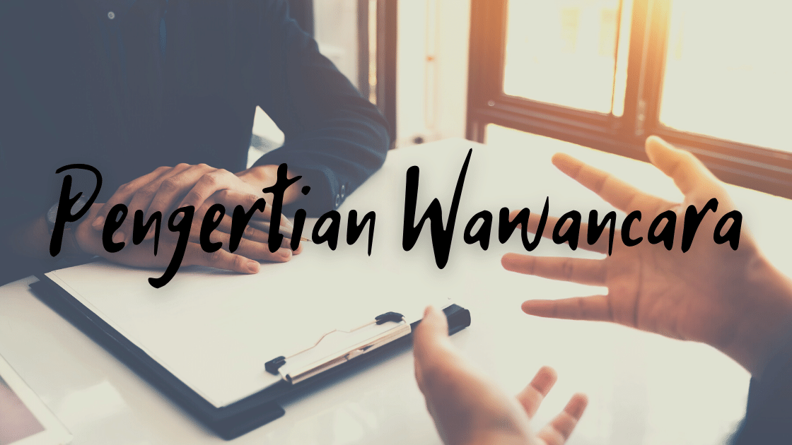 Pengertian WAWANCARA 