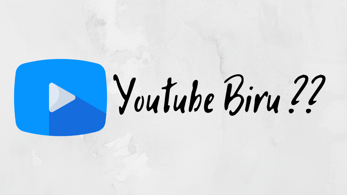 YouTube Biru Mod Apk