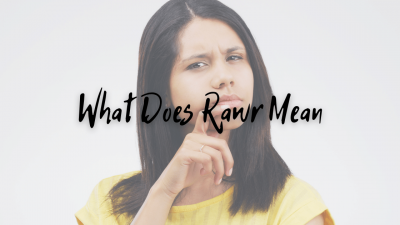what does rawr mean artinya