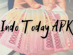 Indo Today APK, Portal Penghasil Uang Masa Kini