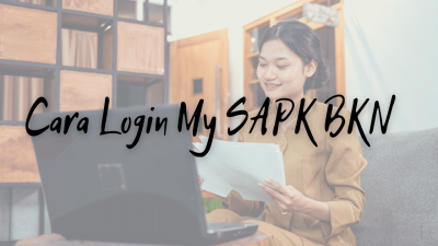 Tutorial Cara Login My SAPK BKN dengan Mudah