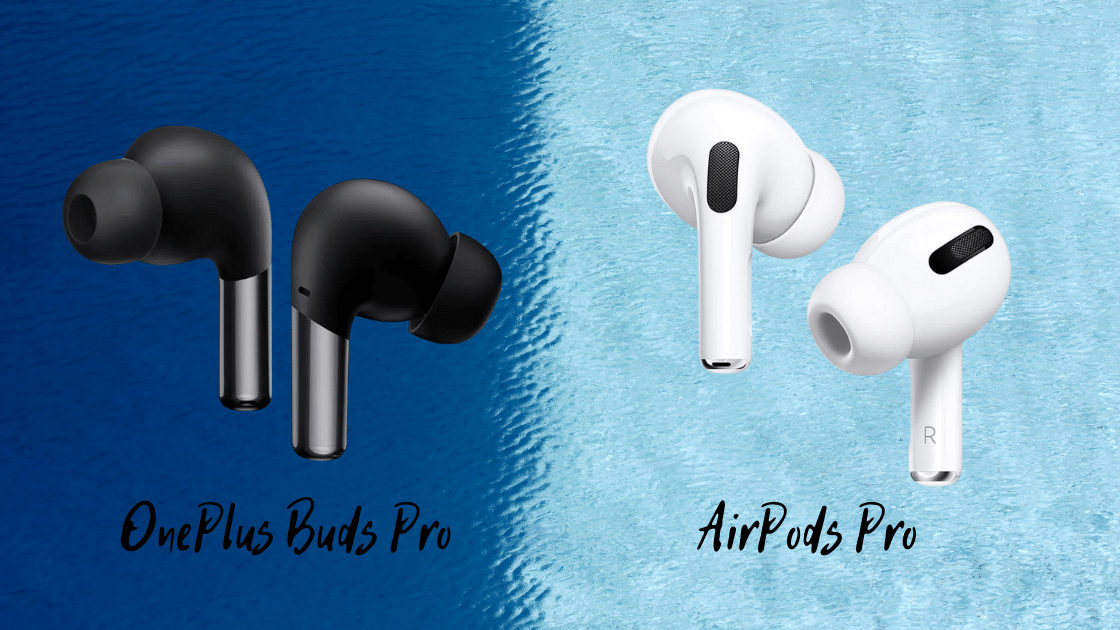 OnePlus Buds Pro vs AirPods Pro