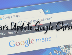 Cara Update Google Chrome di Laptop, Android dan iPhone