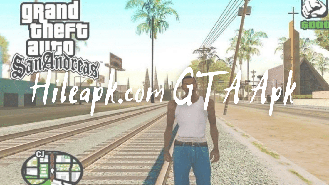 Hileapk GTA Apk