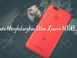 Beragam Cara Untuk Menghilangkan Iklan Mengganggu di Ponsel Xiaomi MIUI 12