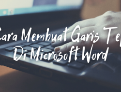 Cara Membuat Garis Tepi Di Microsoft Word