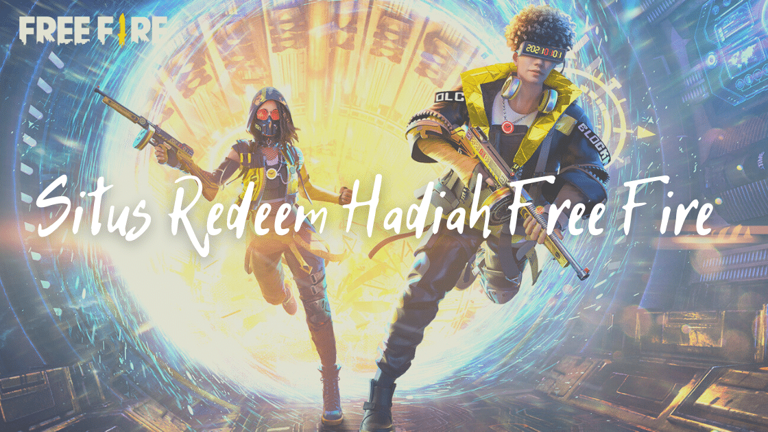 Situs Redeem Hadiah Free Fire