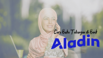 Cara Buka Tabungan Bank Aladin