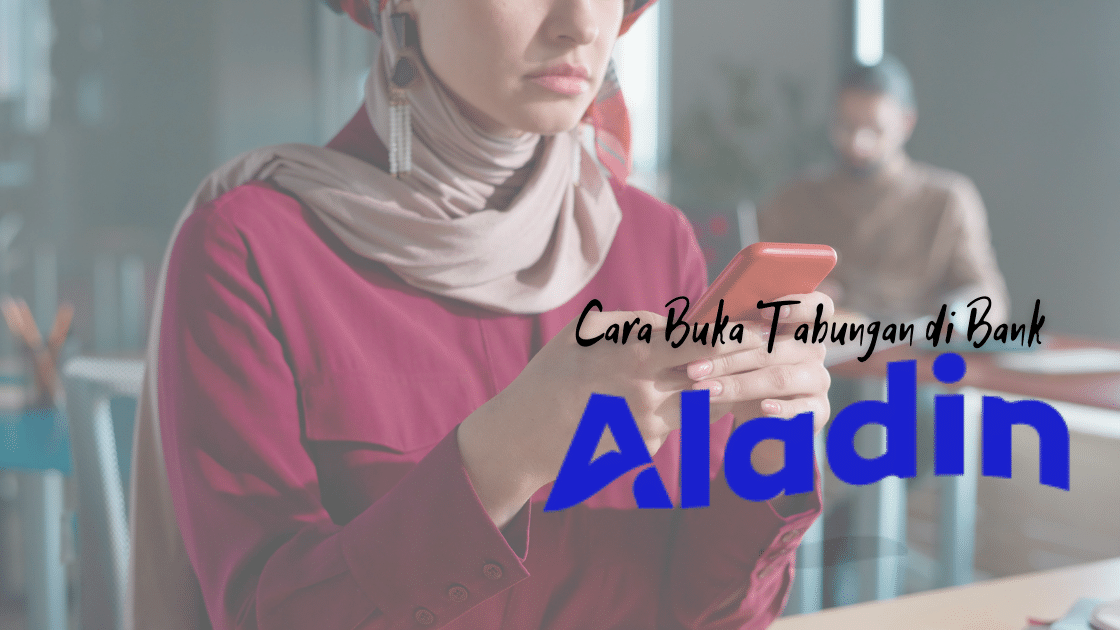 Cara Buka Tabungan Bank Aladin