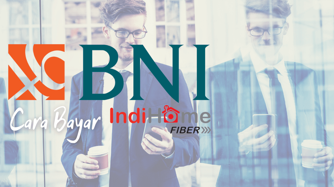 Cara Bayar Indihome Via Bank BNI