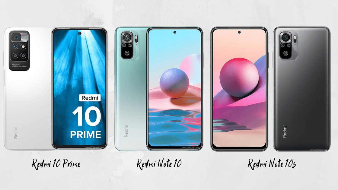 Redmi 10 Prime vs Redmi Note 10 vs Redmi Note 10S