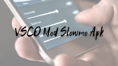 VSCO Mod Slowmo Apk