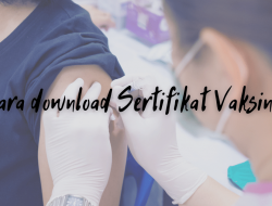 Cara Download Sertifikat Vaksin dengan Mudah