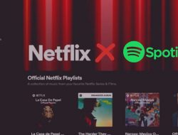 Spotify dan Netflix Berkolaborasi Untuk Meluncurkan Layanan Netflix Hub