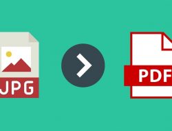 Cara Mengubah JPG ke PDF Lewat HP dan PC Dengan Mudah