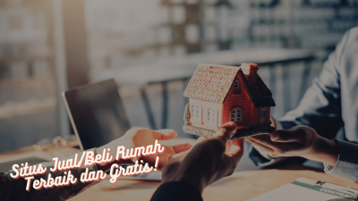 Situs Jual Beli Rumah Terbaik Gratis 2022