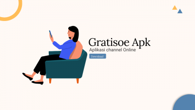 Gratisoe TV Apk Nikmati Berbagai Channel Streaming Terbaru