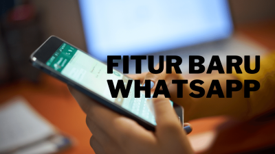 Inilah 2 Fitur Baru yang Sedang Dipersiapkan WhatsApp