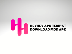 Heyhey Apk, Situs Download Aplikasi dan Game Mod