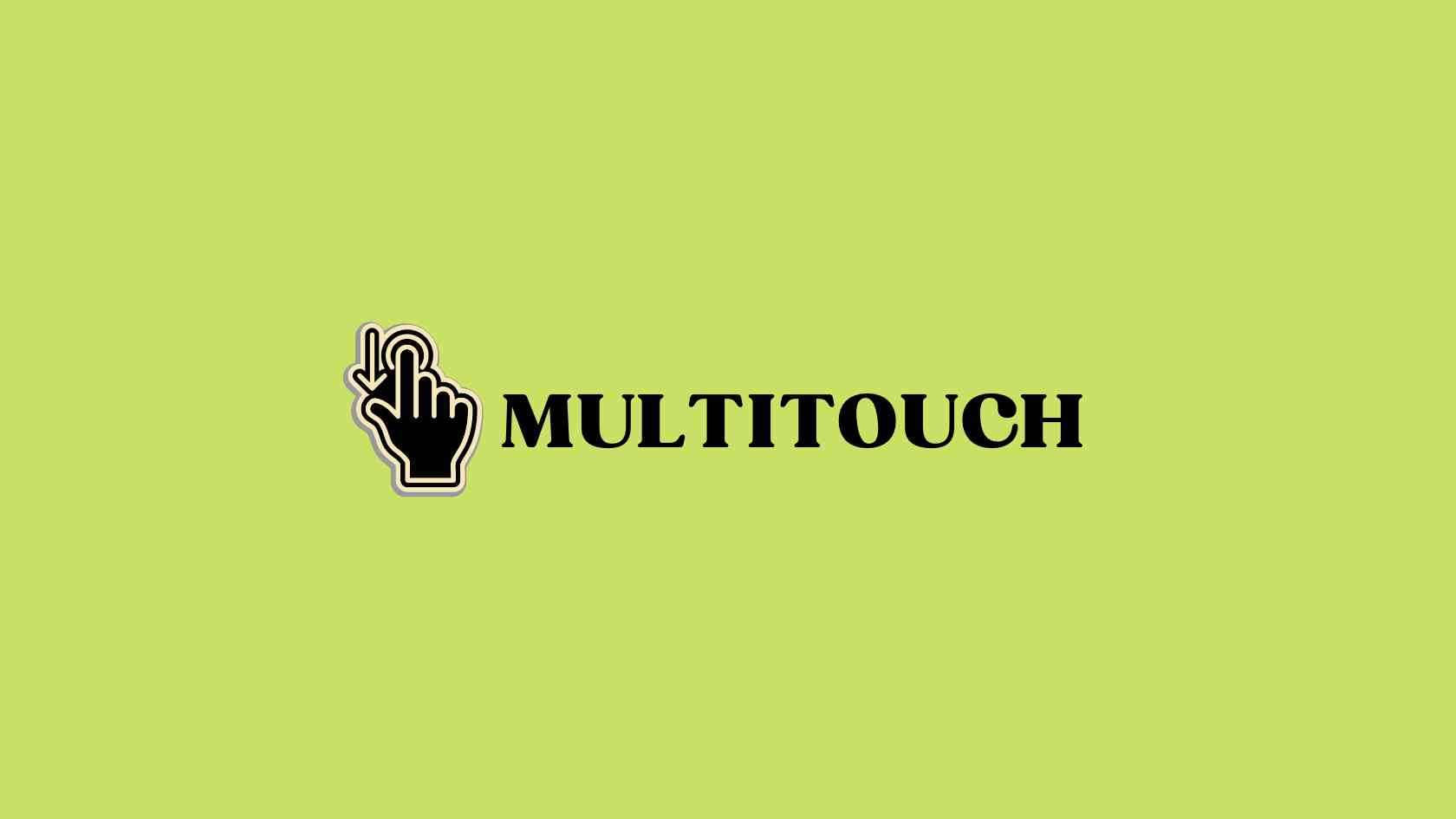 Multitouch