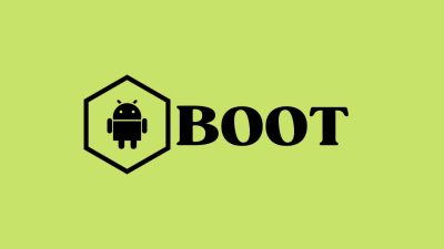 Sejarah, Fungsi, dan Jenis-Jenis Boot pada Perangkat Android