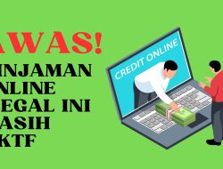 Daftar Pinjaman Online Ilegal yang Masih Aktif, Jangan Sampai Terjebak!