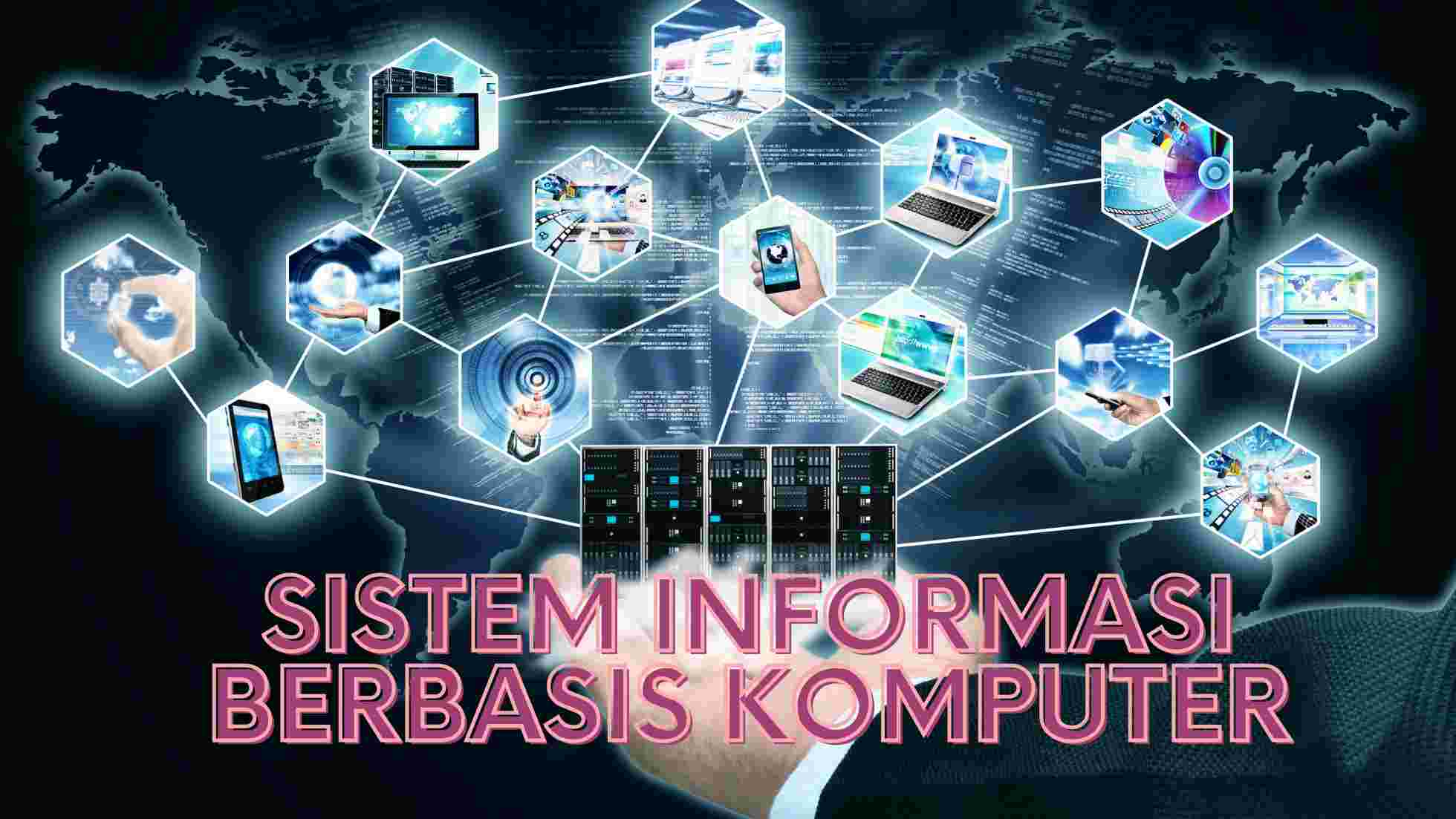 Sistem Informasi Berbasis Komputer