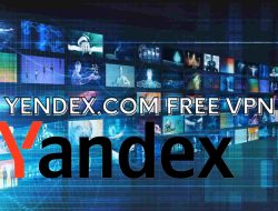 Yandex.com VPN Free Proxy: Menikmati Video Streaming Tanpa Batas dari Indonesia
