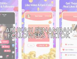 Aplikasi Penambah Followers TikTok