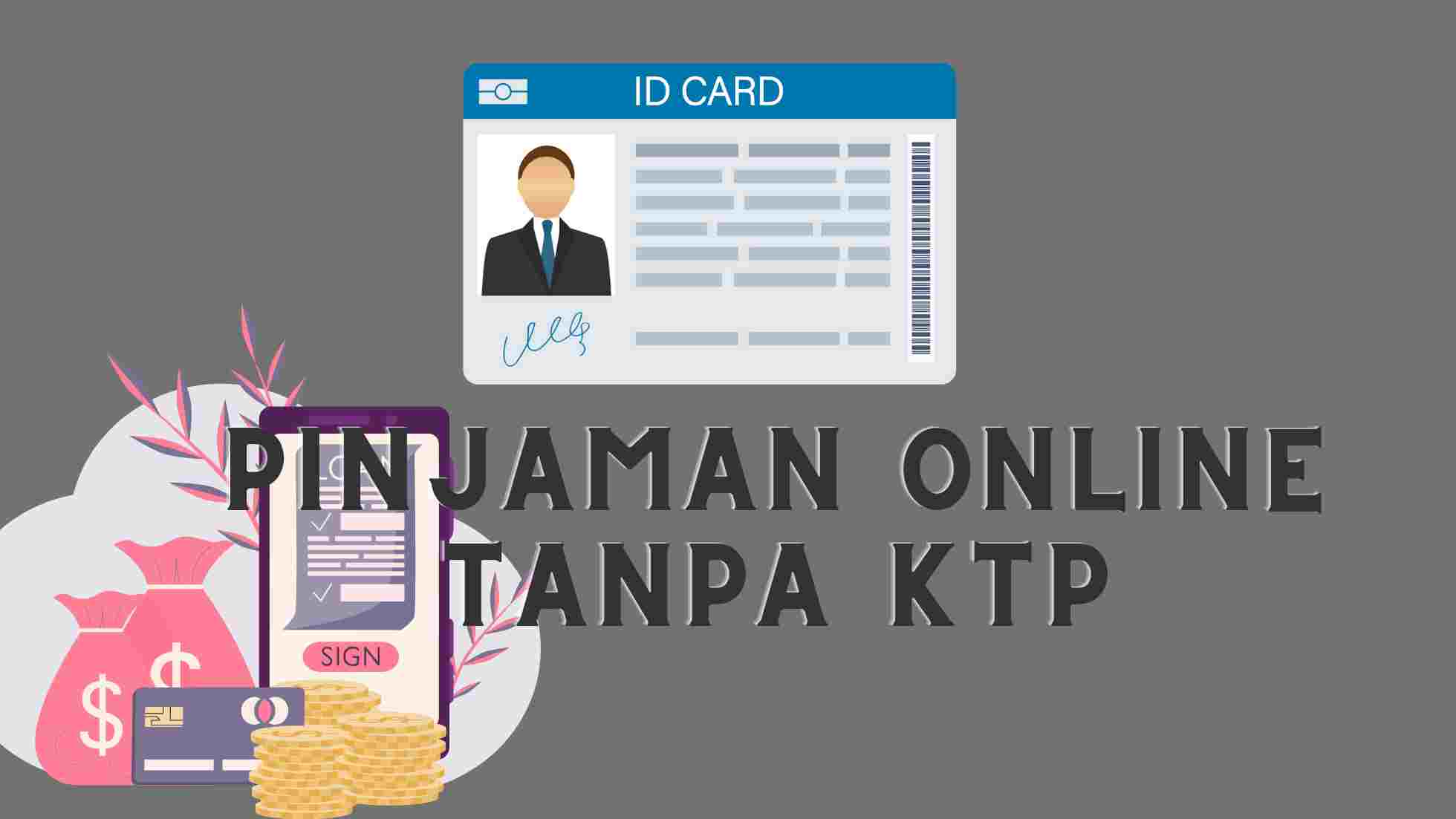 pinjaman tanpa ktp