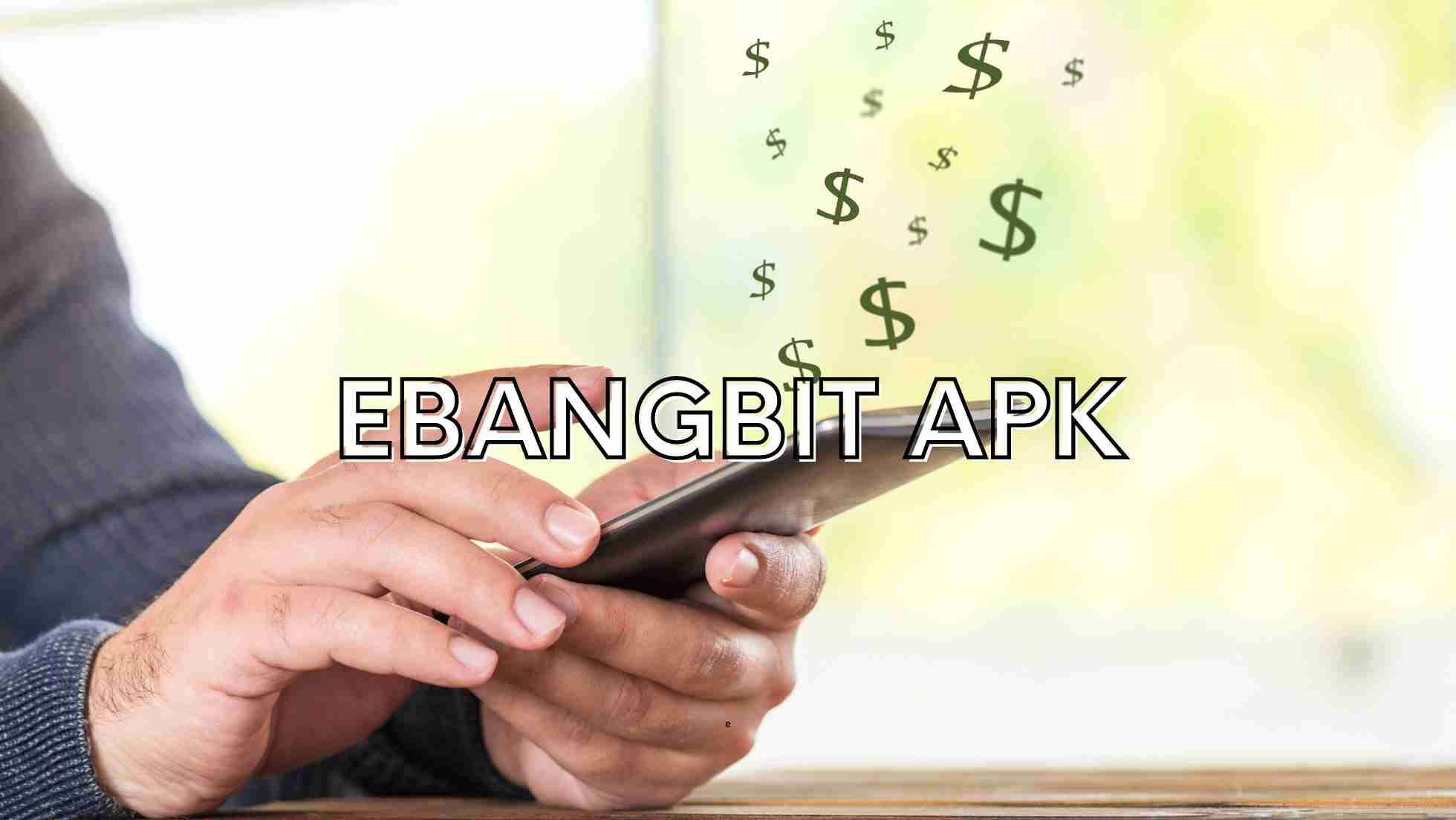 EbangBit APK