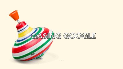Gasing Google