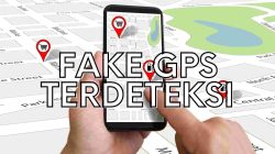 Penyebab Fake GPS Terdeteksi